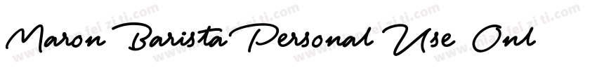 Maron Barista Personal Use Only字体转换
